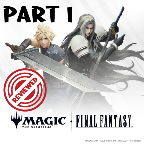 MTG FINAL FANTASY: Dave’s Set Review, Part I
