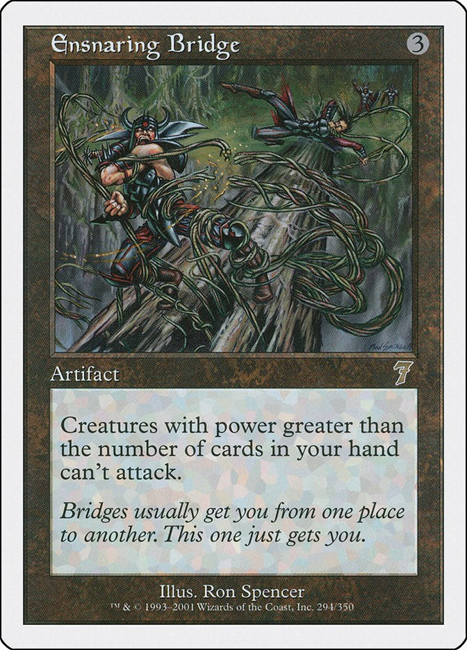 Ensnaring Bridge [7ED - 294]