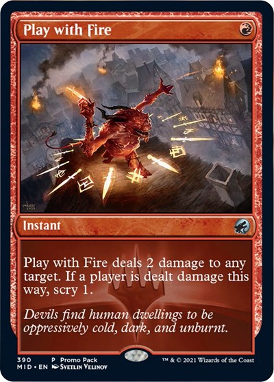 Play with Fire (Promo Pack: Innistrad: Midnight Hunt) Light Play Foil