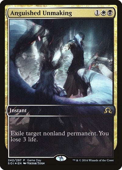 Anguished Unmaking (Promos: Game Day and Store Championship) Light Play Foil